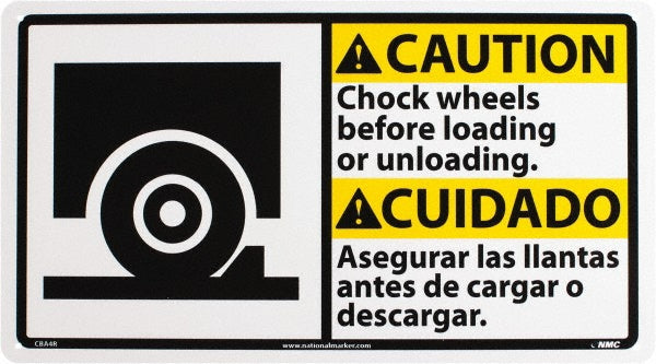 Chock wheels before loading or unloading. Asegurar las llant Sign - AccuformNMC CBA4R
