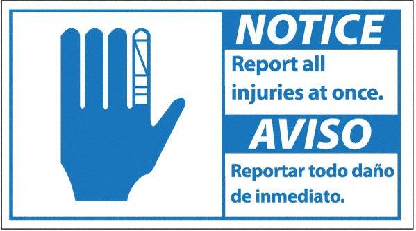 Report all injuries at once. Reportar todo dano de inmediato Sign - AccuformNMC NBA2P