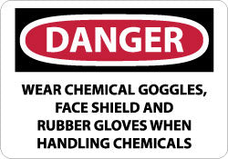Danger - Wear Chemical Goggles, Face Shield and Rubber Glove Sign - AccuformNMC D625AB