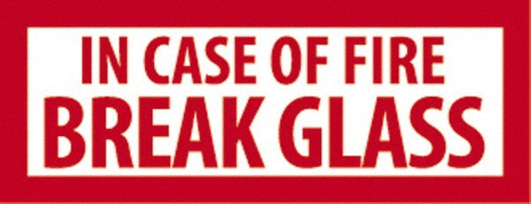 In Case of Fire - Break Glass Sign - AccuformNMC M40P