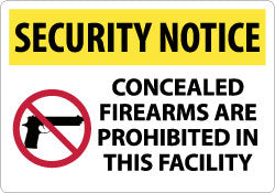 Security Notice - Concealed Firearms Are Prohibited in This Sign - AccuformNMC SN12AC