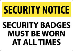SECURITY BADGES MUST BE WORN AT ALL TIMES Sign - AccuformNMC SN16RC