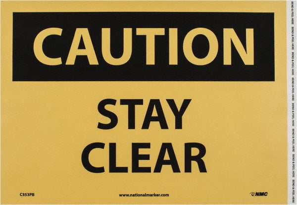 STAY CLEAR Sign - AccuformNMC C353PB