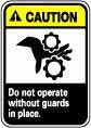 Caution - Do Not Operate without Guards in Place Sign - AccuformNMC CGA6P
