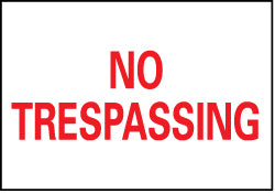 NO TRESPASSING Sign - AccuformNMC M58R