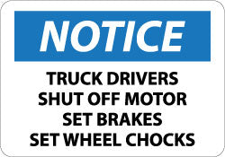 Notice - Truck Drivers - Shut Off Motor - Set Brakes - Set W Sign - AccuformNMC N358AB