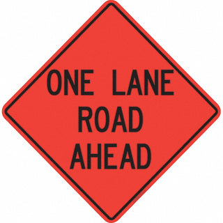 One Lane Road Ahead Sign - PRO-SAFE 07-800-3711-L