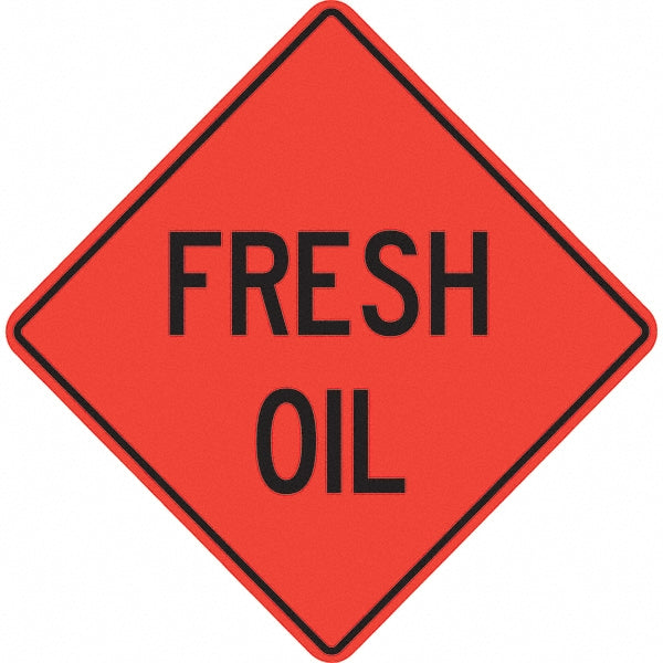 Fresh Oil Sign - PRO-SAFE 07-800-4705-L