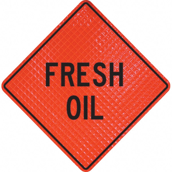 Fresh Oil Sign - PRO-SAFE 07-800-4047-L