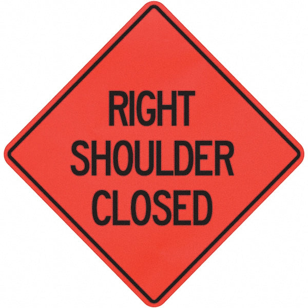Right Shoulder Closed Sign - PRO-SAFE 07-800-3019-L