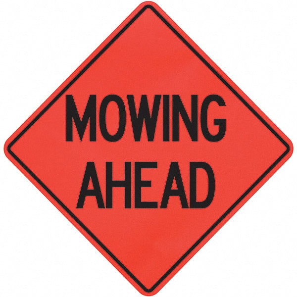 Mowing Ahead Sign - PRO-SAFE 07-800-3015-L