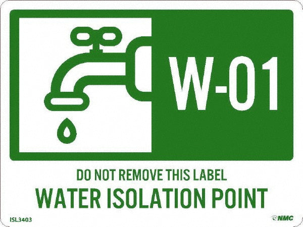 W - 01 THRU W - 10 DO NOT REMOVE THIS TAG WATER ISOLATION PO Label - AccuformNMC ISL3403