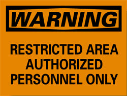 Restricted Area Authorized Personnel Only Sign - AccuformNMC W10RB