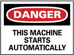 THIS MACHINE STARTS AUTOMATICALLY Sign - AccuformNMC D87PB