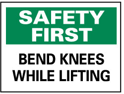 Safety First - Bend Knees While Lifting Sign - AccuformNMC SF112RB