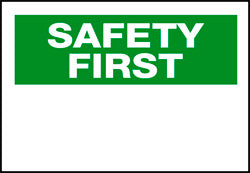 Safety First Sign - AccuformNMC SF1PB