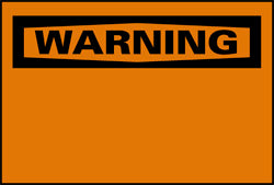 WARNING Sign - AccuformNMC W1PB