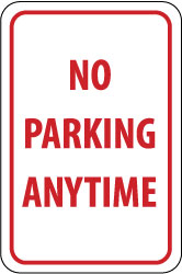 NO PARKING ANYTIME Sign - AccuformNMC TM2H