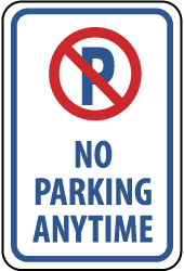 NO PARKING ANYTIME Sign - AccuformNMC TM33H