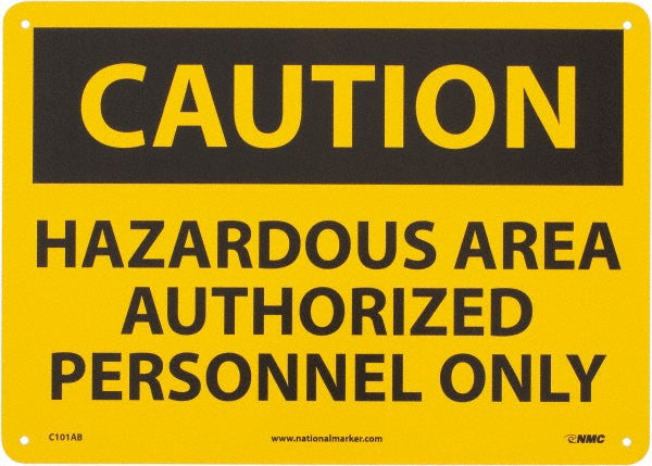 Caution - Hazardous Area - Authorized Personnel Only Sign - AccuformNMC C101AB