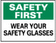 Wear Your Safety Glasses Sign - AccuformNMC SF39PB