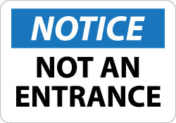 NOT AN ENTRANCE Sign - AccuformNMC N323PB
