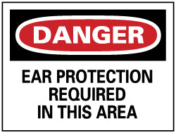 Danger - Ear Protection Required in This Area Sign - AccuformNMC D134RB