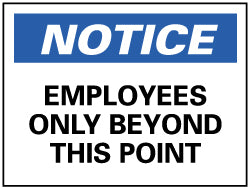 EMPLOYEES ONLY BEYOND THIS POINT Sign - AccuformNMC N161RB