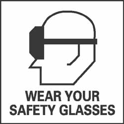 Wear Your Safety Glasses Label - AccuformNMC S48AP