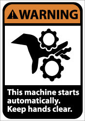 Warning - This Machine Starts Automatically - Keep Hands Cle Label - AccuformNMC WGA1AP