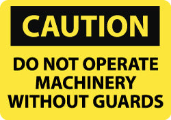 DO NOT OPERATE MACHINERY WITHOUT GUARDS Sign - AccuformNMC C11R