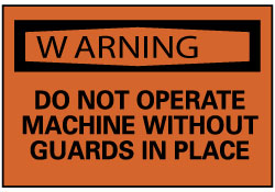 Warning - Do Not Operate Machine without Guards in Place Label - AccuformNMC W261AP