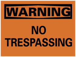 Warning - No Trespassing Sign - AccuformNMC W81R