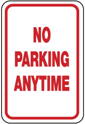 NO PARKING ANYTIME Sign - AccuformNMC TM2J