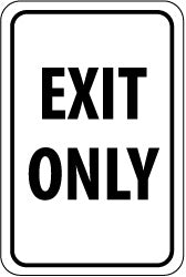 EXIT ONLY Sign - AccuformNMC TM76G