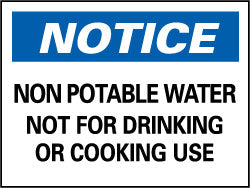 Notice - Non-Potable Water - Not for Drinking or Cooking Use Sign - AccuformNMC N50PB