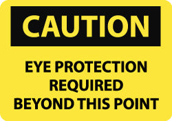 Caution - Eye Protection Required Beyond This Point Sign - AccuformNMC C152RB