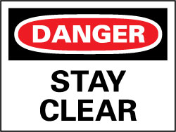Danger - Stay Clear Sign - AccuformNMC D105R
