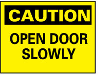Caution - Open Door Slowly Sign - AccuformNMC C55RB