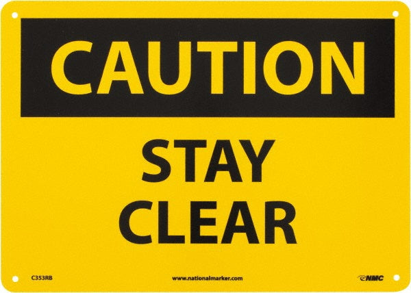 Caution - Stay Clear Sign - AccuformNMC C353RB