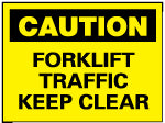 FORKLIFT TRAFFIC KEEP CLEAR Sign - AccuformNMC C356AB