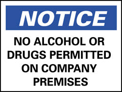 NO ALCOHOL OR DRUGS PERMITTED ON COMPANY PREMISES Sign - AccuformNMC N165RB