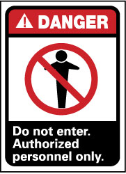 DO NOT ENTER AUTHORIZED PERSONNEL ONLY Sign - AccuformNMC DGA16R