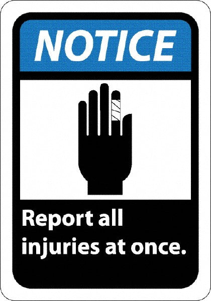 Report all injuries at once. Sign - AccuformNMC NGA11R