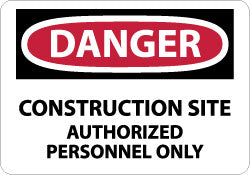 Danger - Construction Site - Authorized Personnel Only Sign - AccuformNMC D247RB