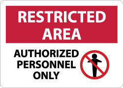Restricted Area - Authorized Personnel Only Sign - AccuformNMC RA5RB