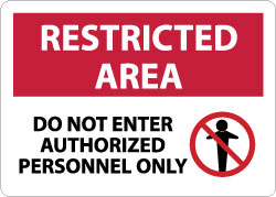 Restricted Area - Do Not Enter - Authorized Personnel Only Sign - AccuformNMC RA8RB