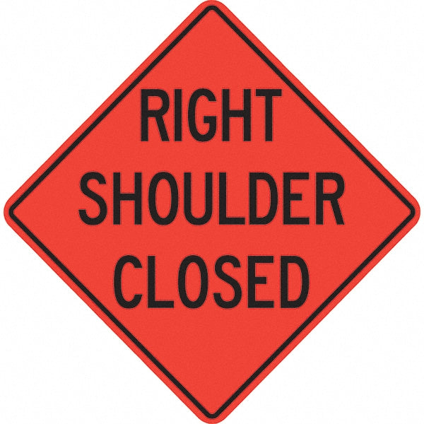 Right Shoulder Closed Sign - PRO-SAFE 07-800-3713-L