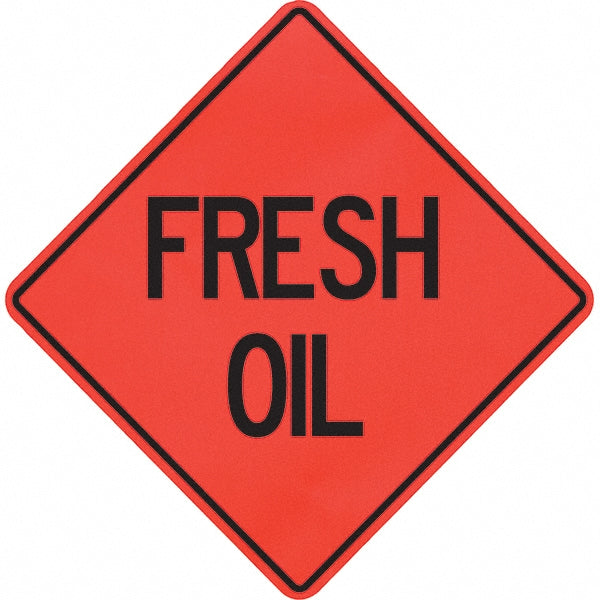 Fresh Oil Sign - PRO-SAFE 07-800-4135-L