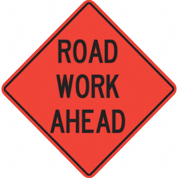 Road Work Ahead Sign - PRO-SAFE 07-800-4716-L
